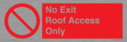 no-exitroof-access-only~